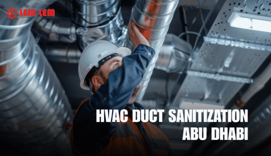 Professional HVAC Duct Sanitization Abu Dhabi Services